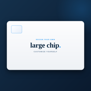 Large Chip - Customize yourself
